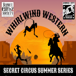 Picture of Whirlwind Western Secret Circus Show - all ages show