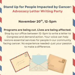Picture of Stand Up for People Impacted by Cancer: Advocacy Letter Writing Party
