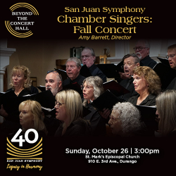 Picture of  San Juan Symphony Chamber Singers Fall Concert - Creating Legacy Through Harmony
