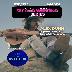 Picture of Alex Dunn with Opener Alex Graf: Second Weekend Series