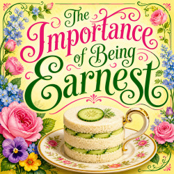 The Importance of Being Earnest