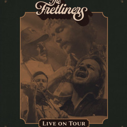 The Fretliners When The Kettle Sings Tour